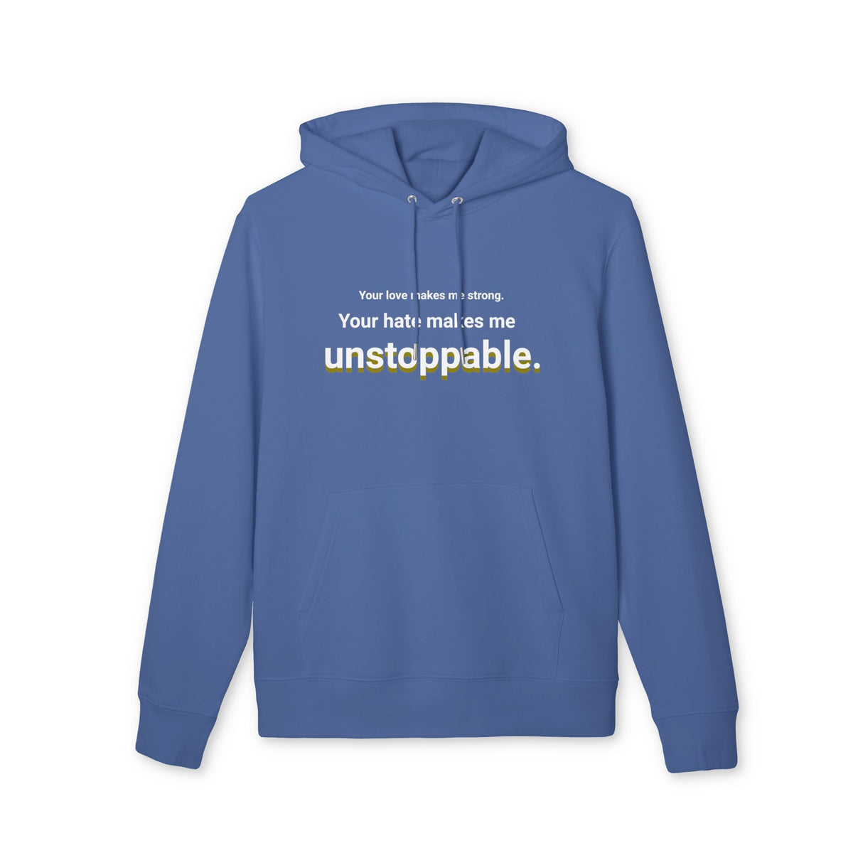 Your Hate Makes Me Unstoppable – Oversized Heavyweight Hoodie