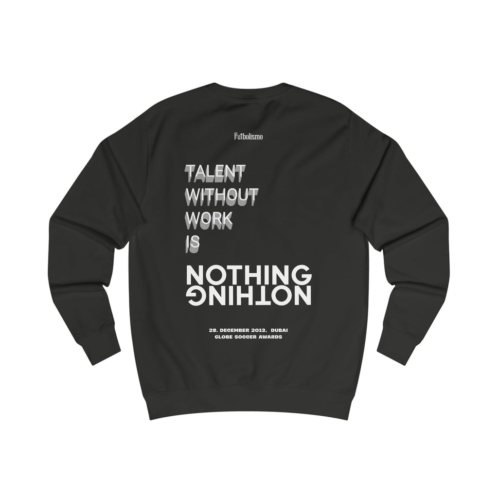 Talent Without Work Is Nothing – Midweight Crewneck Sweatshirt