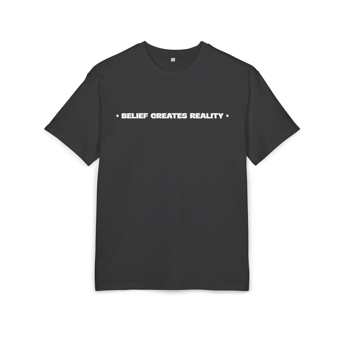 Belief Creates Reality – Heavyweight Oversized T-Shirt
