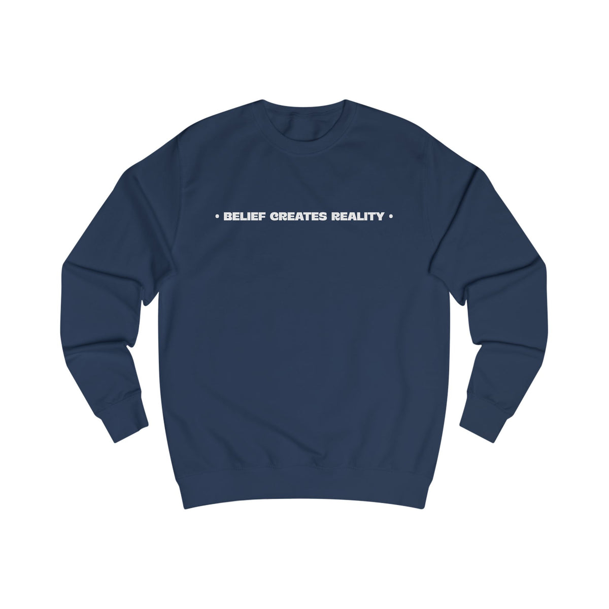 Belief Creates Reality – Midweight Crewneck Sweatshirt