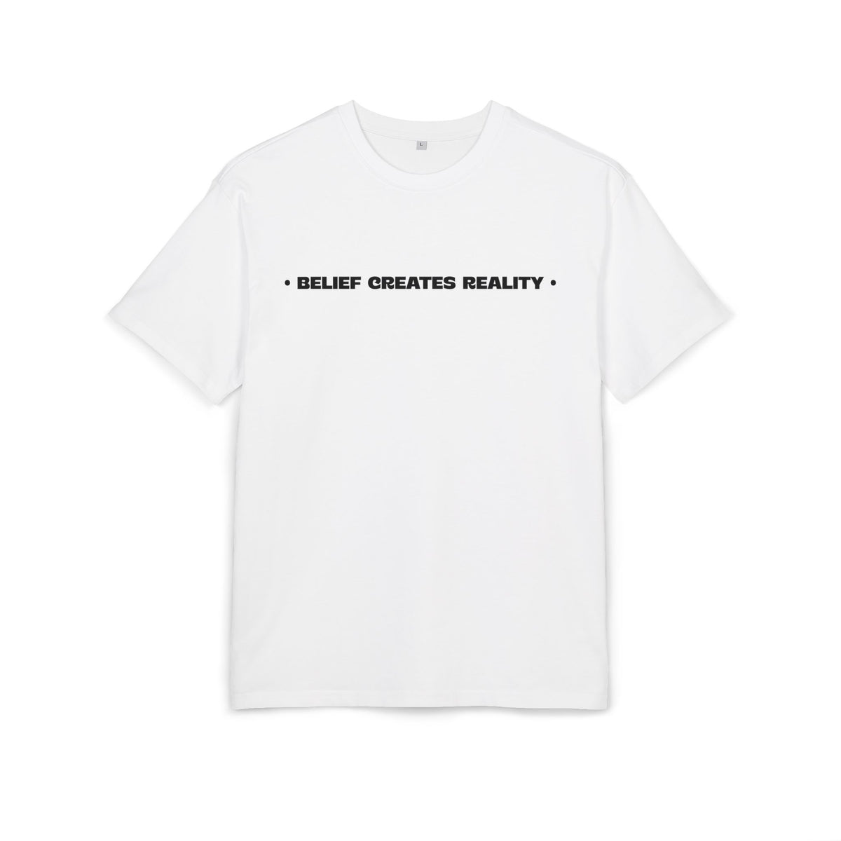 Belief Creates Reality – Heavyweight Oversized T-Shirt