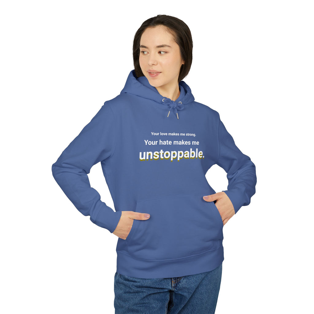 Your Hate Makes Me Unstoppable – Oversized Heavyweight Hoodie