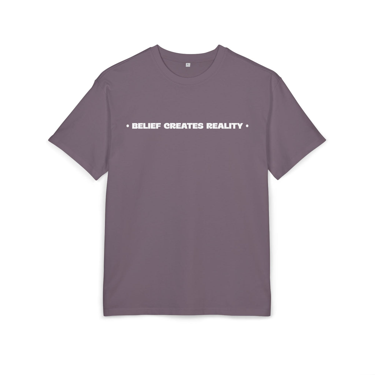 Belief Creates Reality – Heavyweight Oversized T-Shirt