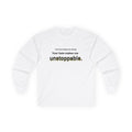 Your Hate Makes Me Unstoppable – Longsleeve Shirt