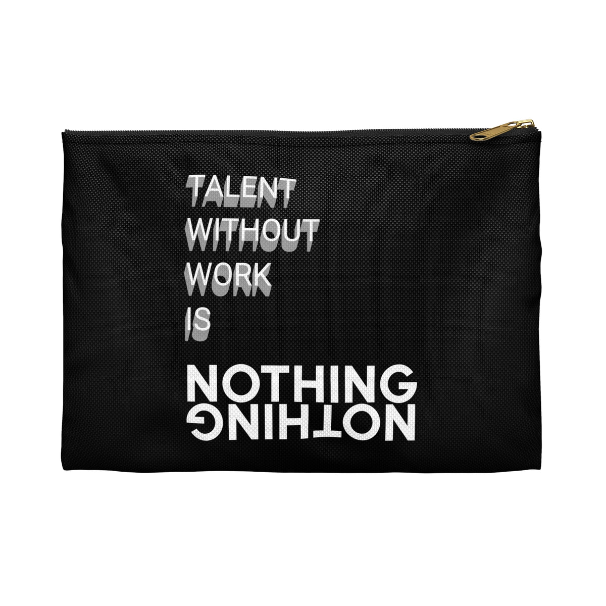 Talent Without Work Is Nothing –Kulturbeutel mit Reißverschluss