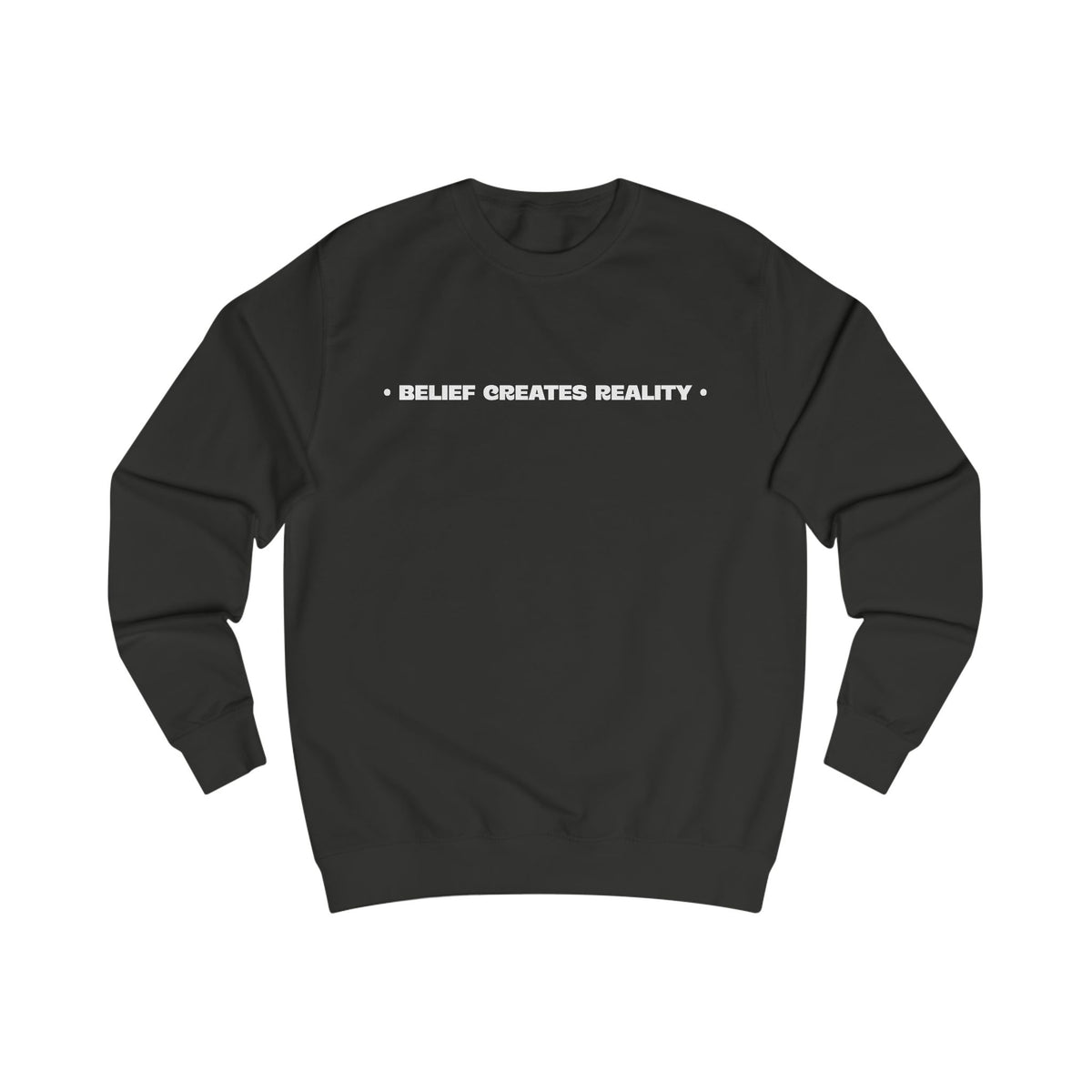 Belief Creates Reality – Midweight Crewneck Sweatshirt