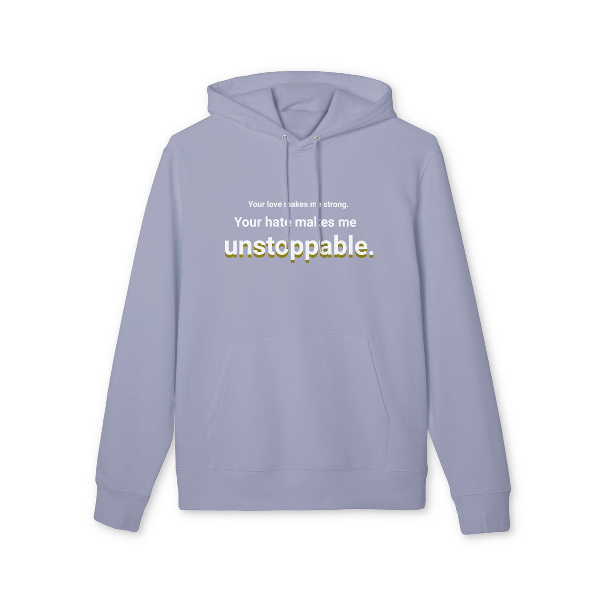 Your Hate Makes Me Unstoppable – Oversized Heavyweight Hoodie