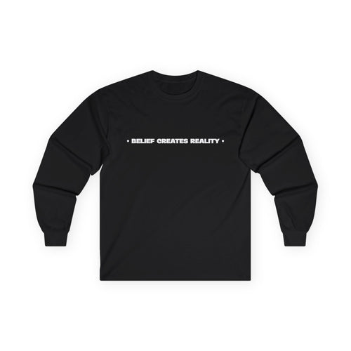 Belief Creates Reality – Longsleeve Shirt