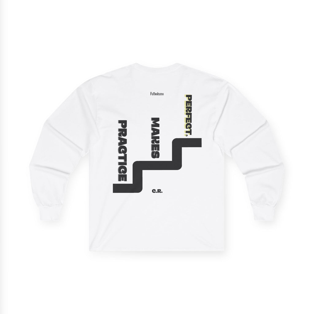 Practice Makes Perfect – Longsleeve Shirt