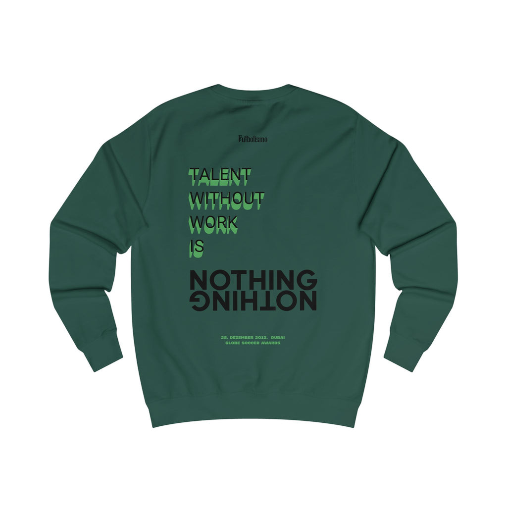 Talent Without Work Is Nothing – Midweight Crewneck Sweatshirt