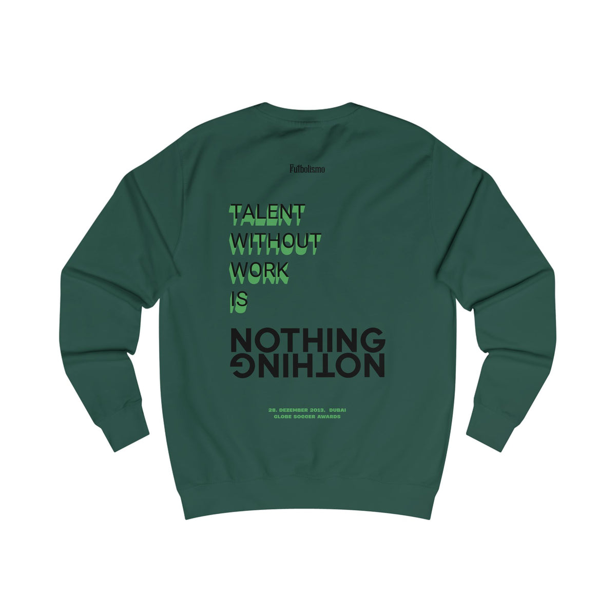 Talent Without Work Is Nothing – Midweight Crewneck Sweatshirt