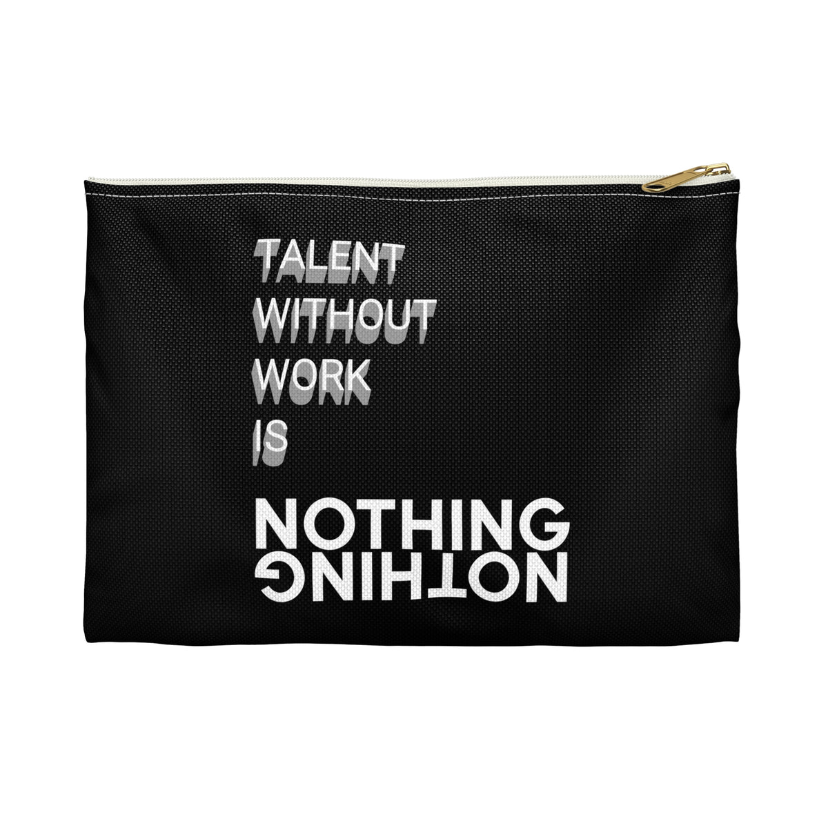 Talent Without Work Is Nothing –Kulturbeutel mit Reißverschluss